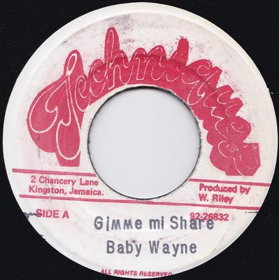 7inch Record BABY WAYNE - Gimme Mi Share NONE Techniques Jamaica Reggae, Ska & Dub Used