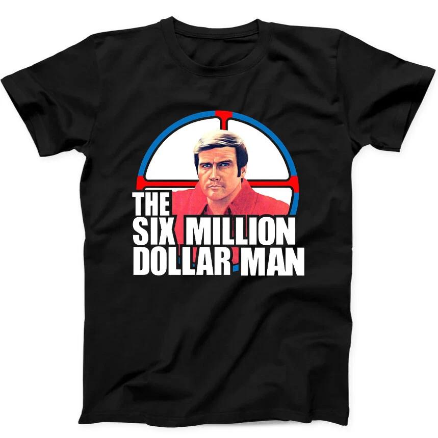 The Six Million Dollar Man T Shirt 70s TV Show Funny Gift Tee Black T Shirt 5