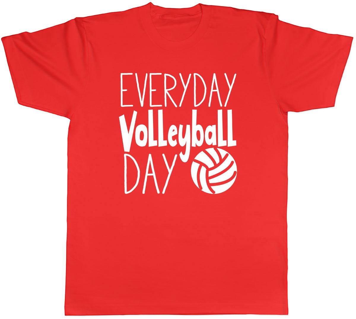 Everyday Volleyball Day Unisexs Unisex TShirt Tee S