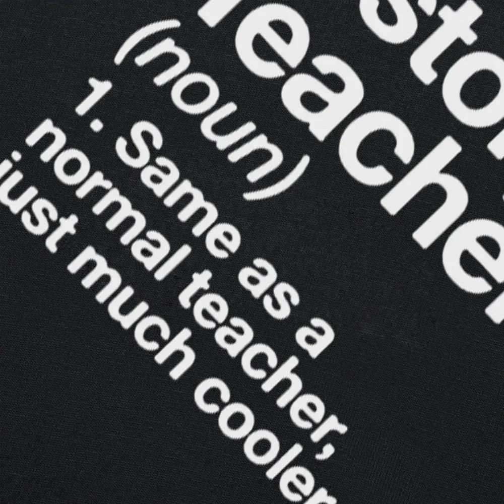 Funny History Teacher Definition T Shirts Graphic Cotton Streetwear Short Sleeve O-Neck Harajuku  T-shirt Mens Clothing