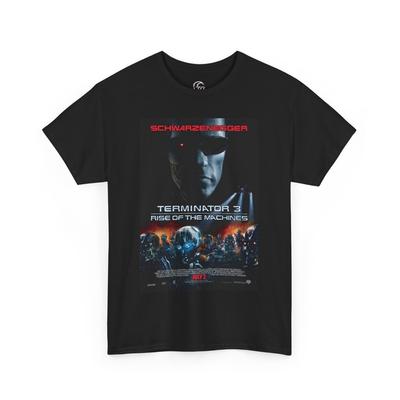 Terminator 3 Rise Of The Machines Movie Poster T-Shirt For Men  Women Unisex T-Shirt