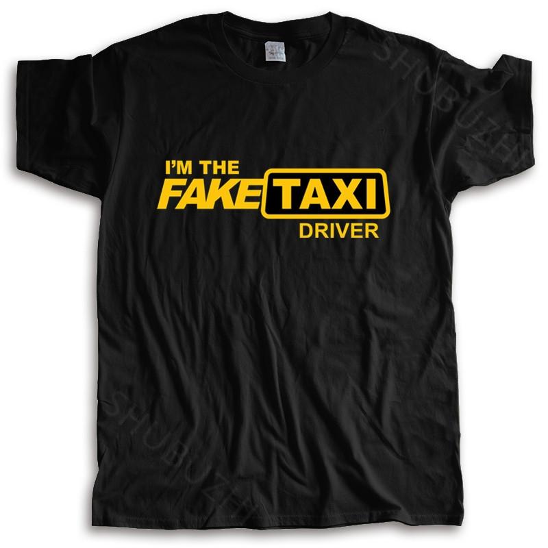 new arrived men t-shirt summer FakeTaxi T-Shirt, I'm the Fake Taxi Driver many color tops fashion unisex tees