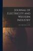 The Journal of Electricity and Western Industry; Vol. 47 (Jul 1-Dec 15, 1921) Book