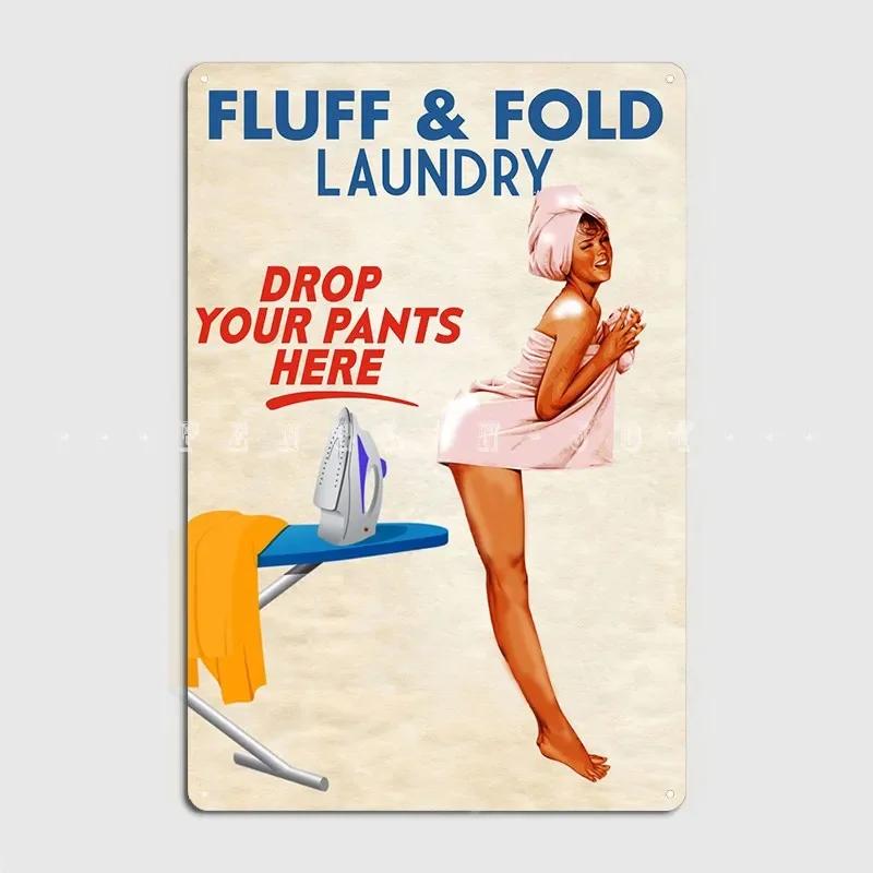 Naughty Laundry Fluff Fold Metal Plaque Poster Cinema Living Room Living Room Funny Plaques Tin Sign Poster