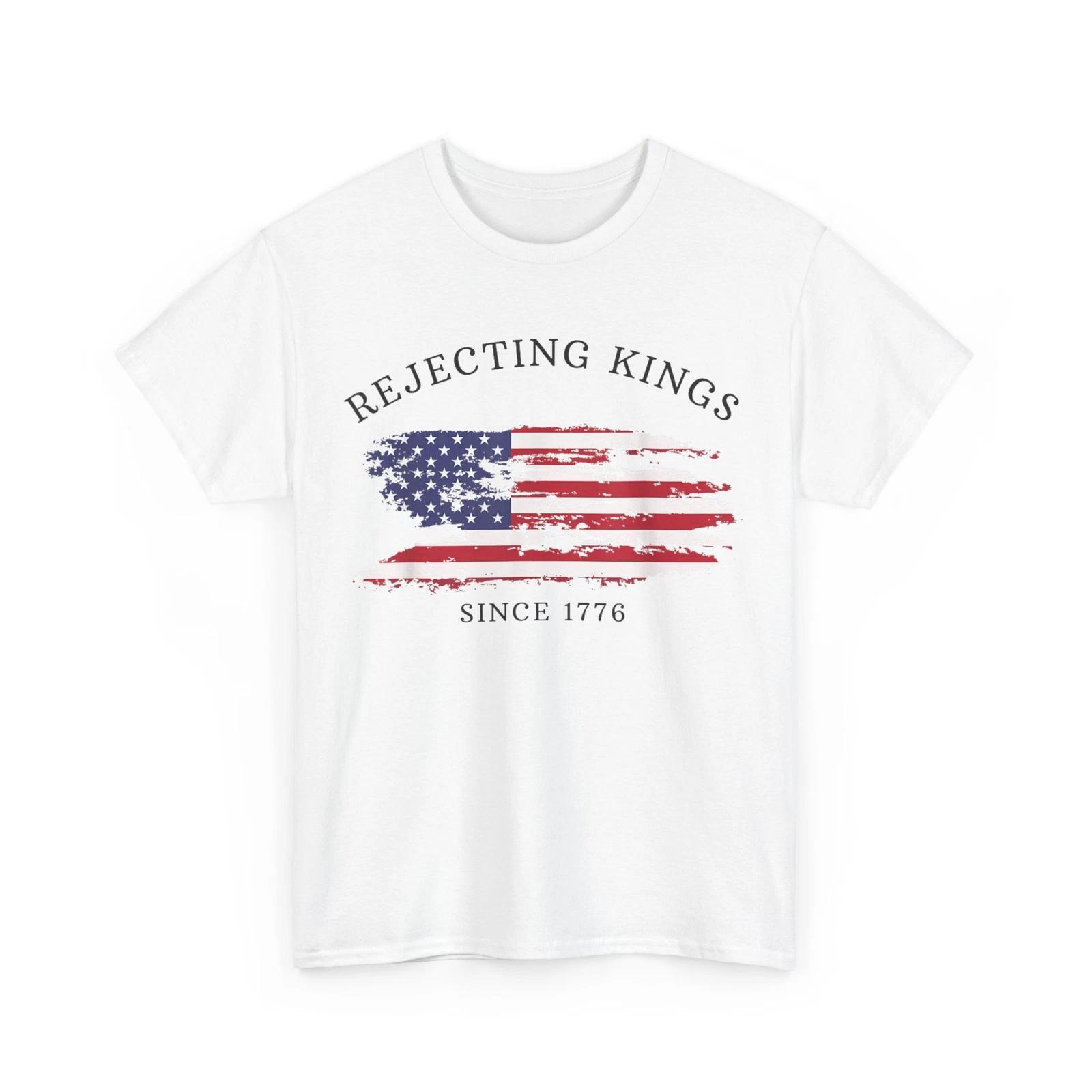 Rejecting Kings Since 1776 American Flag T-Shirt XL