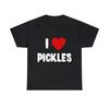 I Love Pickles T Shirt S 5Xl