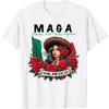 Maga Mexicans Ain T Going Anywhere T Shirt Unisex T Shirt