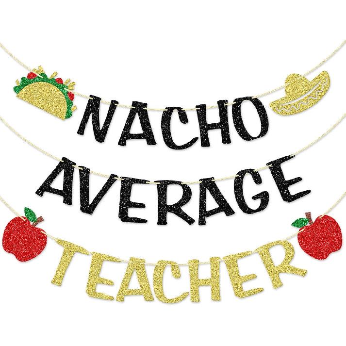 Qttier Nacho Average Teacher Banner, Pre-strung Fiesta Teacher Banner, Cinco de Mayo Decor for Teachers, National Teachers’ Day, Teacher