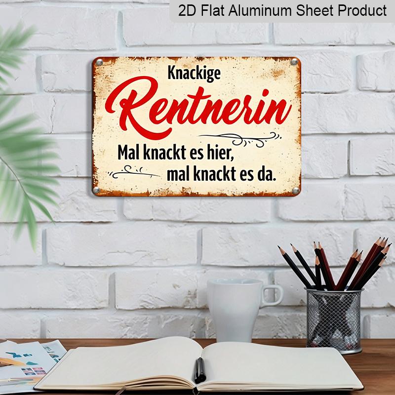 2D Flat 1pc Vintage German Metal Wall Sign "Knackige Rentnerin" (Clever Pensioner/Retired Lady) - 12"x8" Aluminium Retro German Text Plaque for Home