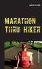 The Marathon Thru Hiker : Das Trainingstagebuch Book