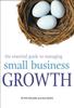 The The Essential Guide To Managing Small Business Growth Book