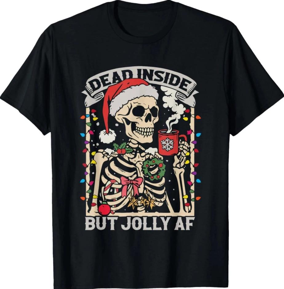 Dead Inside But Jolly AF Tee, Retro Skeleton Christmas Funny Xmas, T-Shirt S