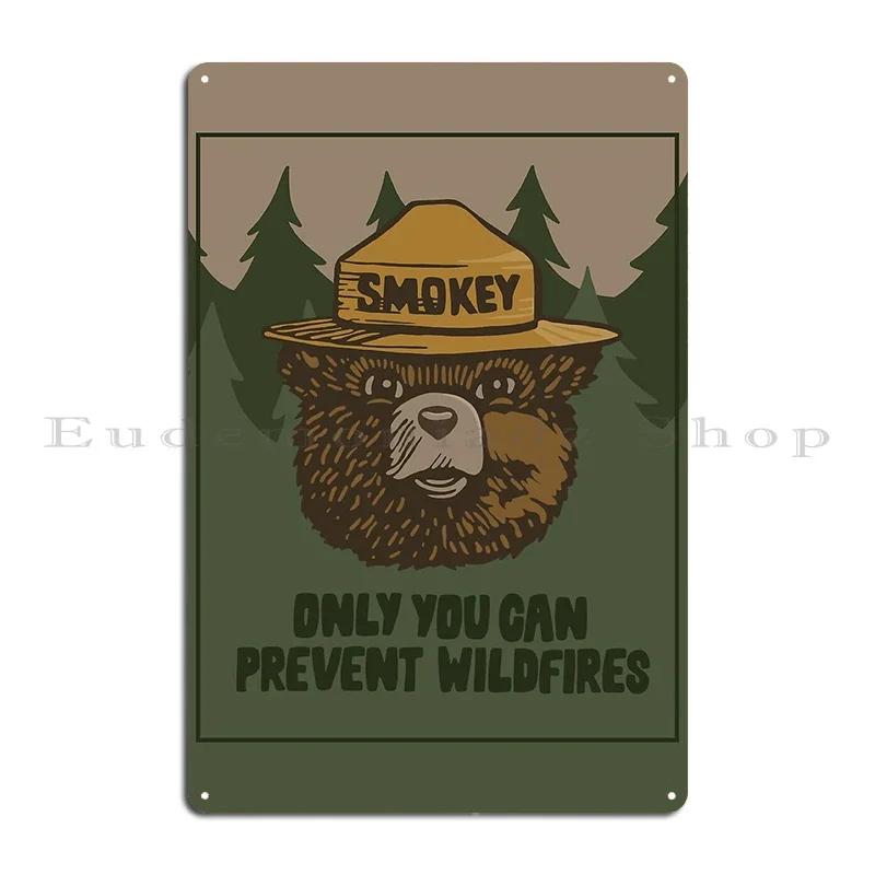 Only You Can Prevent Wildfires Smokey the Bear Communism Funny Camping Dumpster Fires Metal Plaque Club Printed Tin Sign Poster