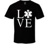 We Love What We Do T Shirt