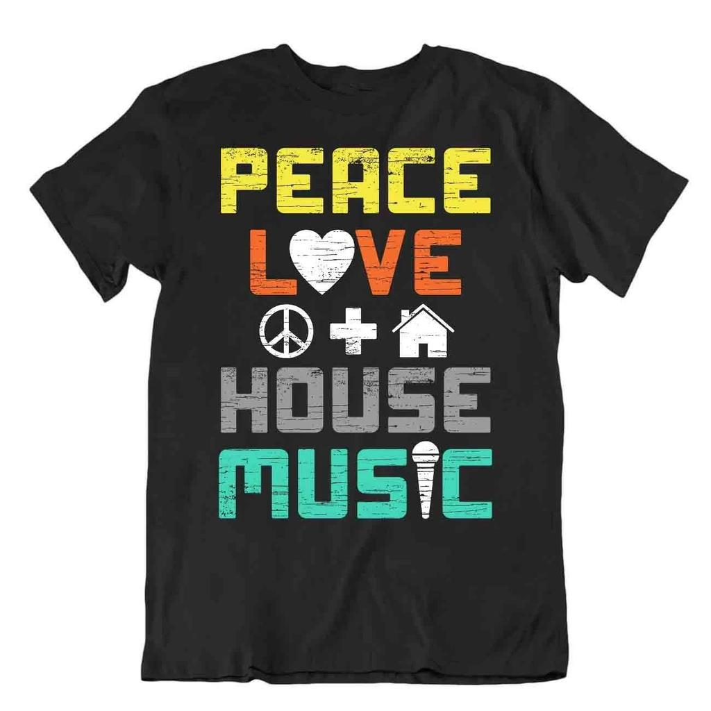 Peace Love Tshirt House Music Shirt Funny Awesome Birhday Gift Event