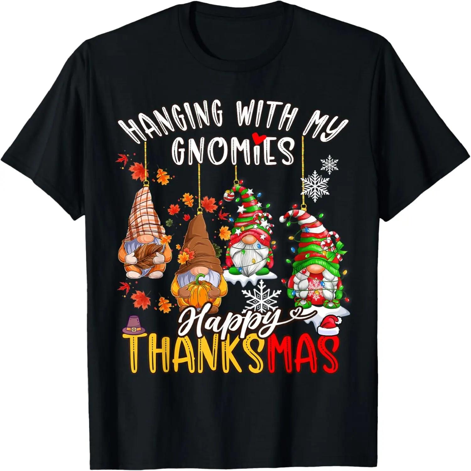

Hanging With My Gnomies Happy Thanksmas Thanksgiving Xmas T-Shirt XXXXXL чорний