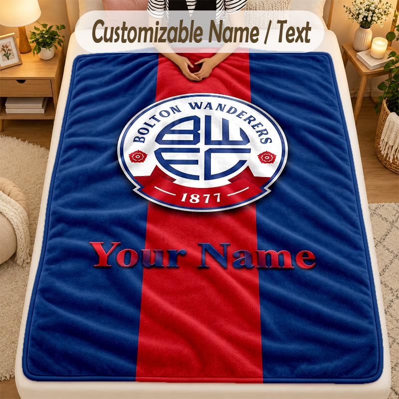 Flannel BlanketBolton Wanderers FC Custom Name Text Personalized Soft Warm Throw Blanket Home Decor Gift