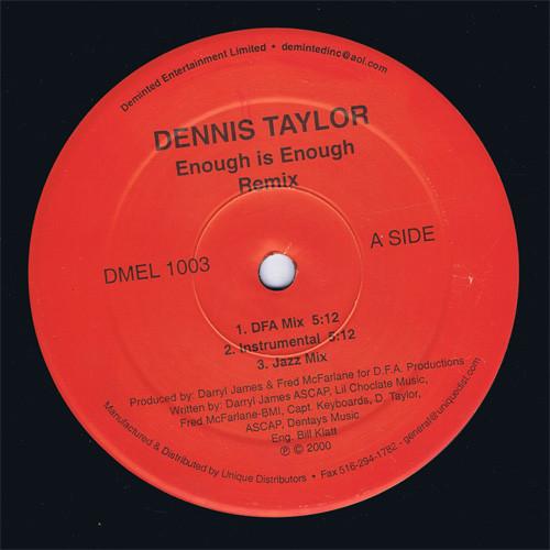 

12inch Record DENNIS TAYLOR - Enough Is Enough (Remix) DMEL1003 Deminted Entert 2000 US Soul/Funk Used