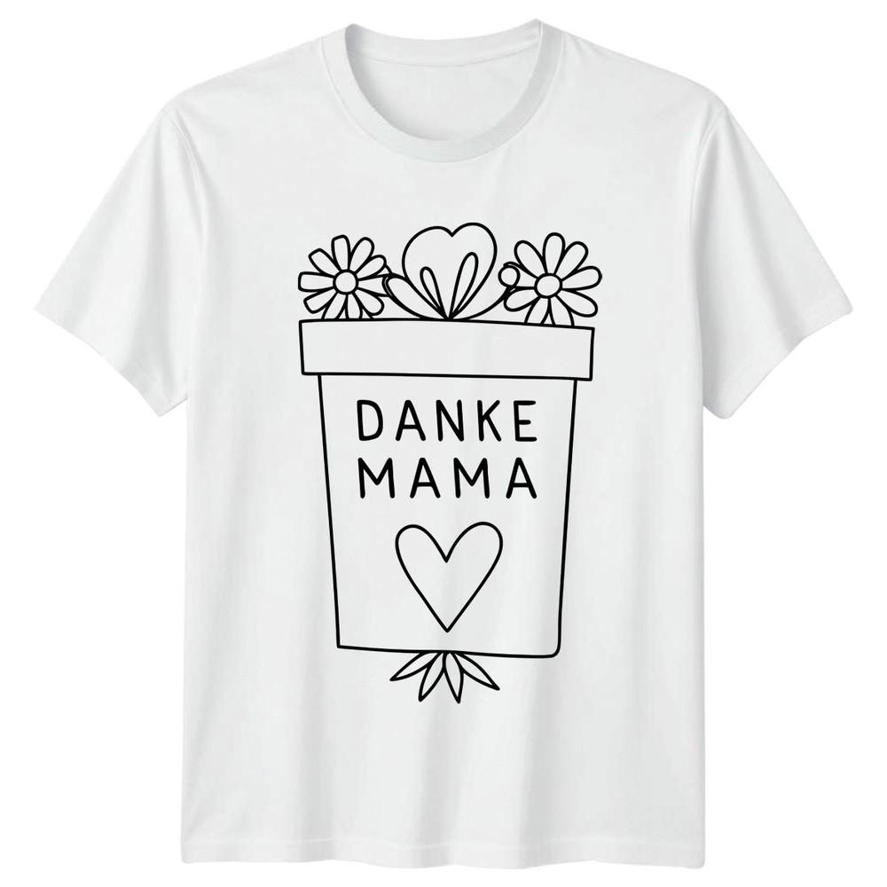 Danke Mama Unisexs TShirt GerUnisex Floral Mothers Day Mothers Day Gift For Her S