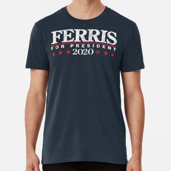 

Ferris for President 2020 T-Shirt S-5XL Best T-Shirt 2XL
