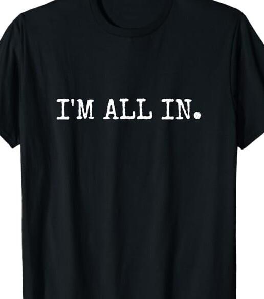 

I m All in T shirt Tee Poker Hand Card deck XL