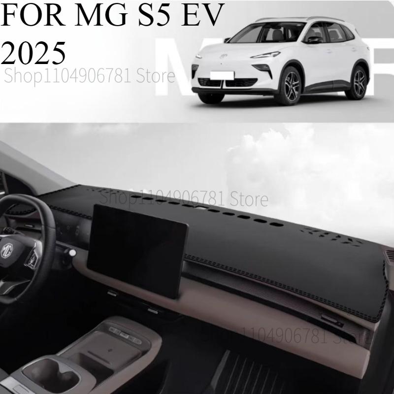FOR MG S5 EV 2025 Car Dash Mat Dashmat Dashboard Cover Sun Shade Dash Board Cover Carpet Accessories