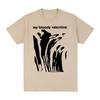 My Bloody Valentine Tshirt Slowdive Jesus and Mary Chain Ride You Made Me Realise Cotton Unisex T Shirt New Tee Tshirt Womens Tops