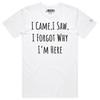 VOICEART I Forgot Why I Am Here Funny Graphic Meme T-Shirt with Sarcastic Joke