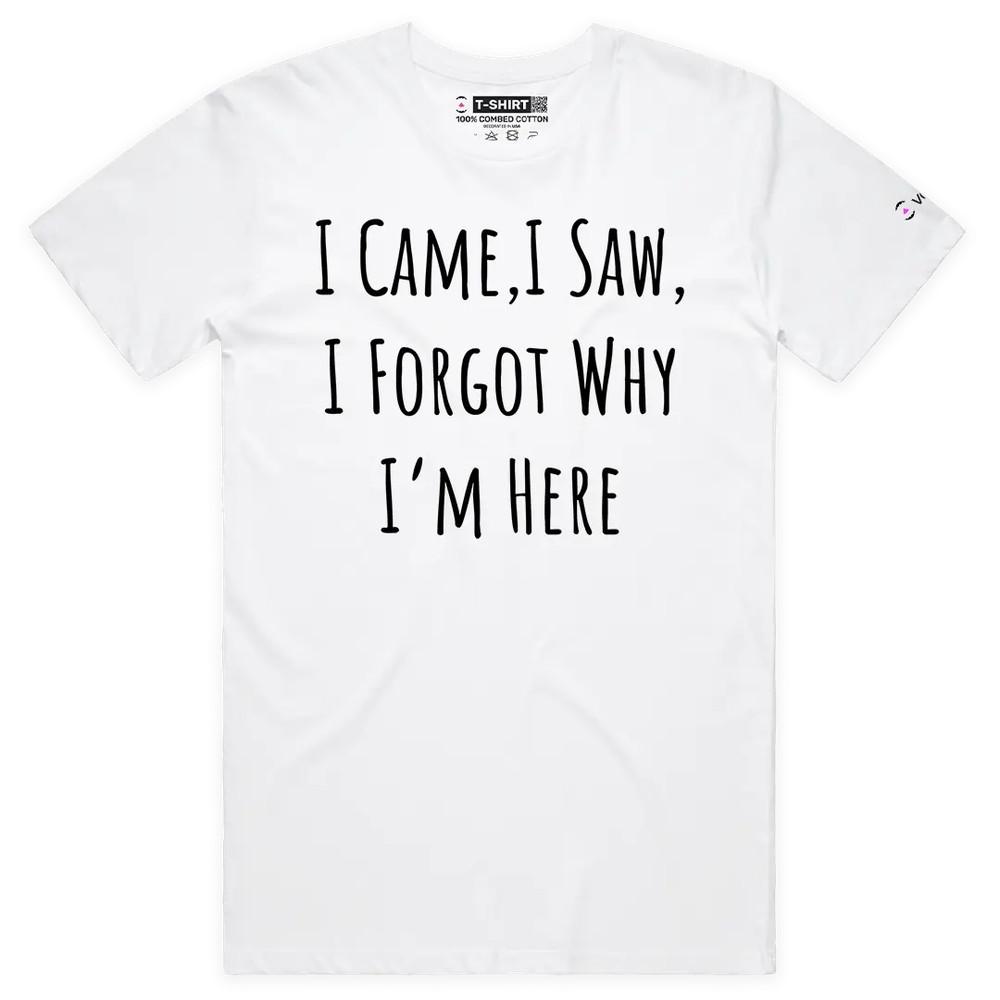 

VOICEART I Forgot Why I Am Here Funny Graphic Meme T-Shirt with Sarcastic Joke 2XL
