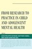 Bok From Research To Practice In Child and Adolescent Mental Health
