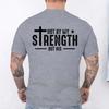 Mens Christian Shirt Not My Strength Bible Verse Tshirt Christian Clothing Gift for Men Religious Tees Christianity Gift for Him