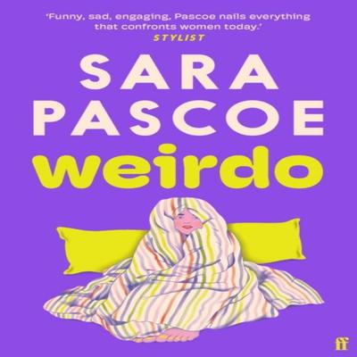 Weirdo by Sara Pascoe Paperback Book 9780571374540