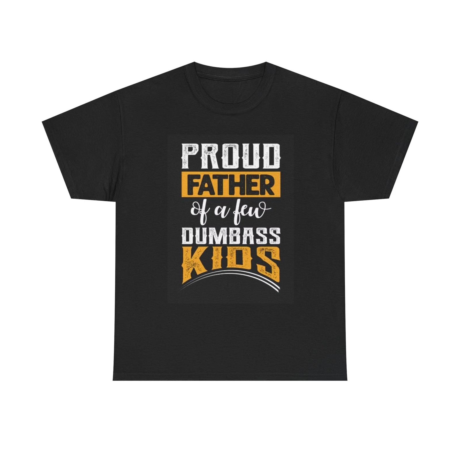 Men s and Women s T-shirts Proud Father XXL