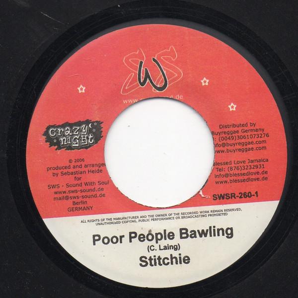 

7inch Record LIEUTENANT STITCHIE JAN BURGER Poor People Bawling Tribute To J. SWSR2601 SWS Sound Wit 2006 Germany Reggae Ska Dub Used