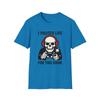 Unisex Softstyle T-Shirt I Paused Life for This Game Funny Skull Gamer Tee