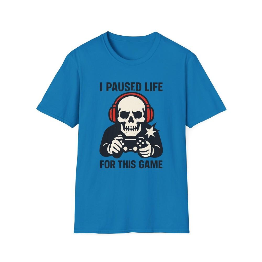 

Unisex Softstyle T-Shirt I Paused Life for This Game Funny Skull Gamer Tee XL