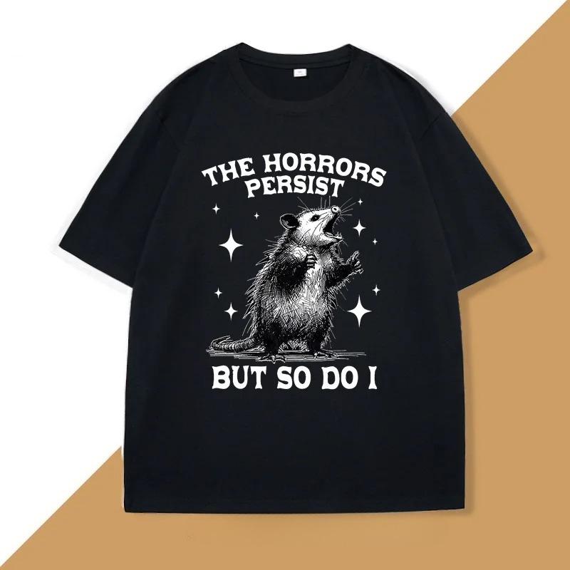 Horrory trwają, ale ja też T-shirt Retro Opossum Zabawny T-shirt Zdrowie Psychiczne Damskie Koszulki Street
