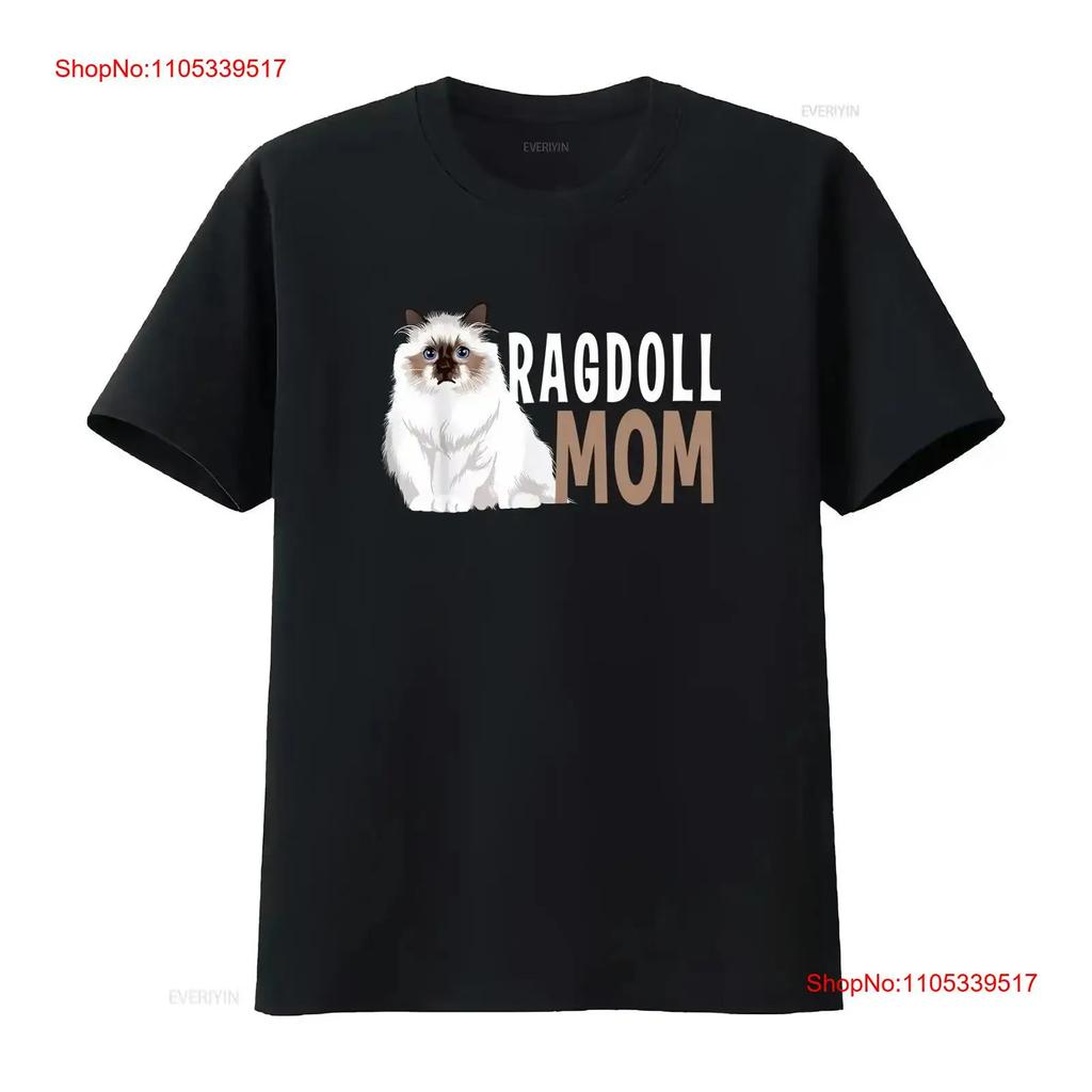 LIMITED Ragdoll Cat Mom Funny Owner Lovers Great Idea T Shirt S 3XL vintage Washed graphic For