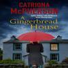 A Gingerbread House by Catriona McPherson Hardback Book 9780727850010