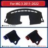 For MG 3 MG3 2011~ Right and Left Hand Drive Car Dashboard Covers Mat Shade Cushion Pad Carpets Accessories  2017 2018