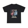 I Stand With Israel Patriotic Graphic Tee Shirt, S-5XL