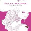 PearlMaiden by H. Rider Haggard Paperback Book 9789357275767