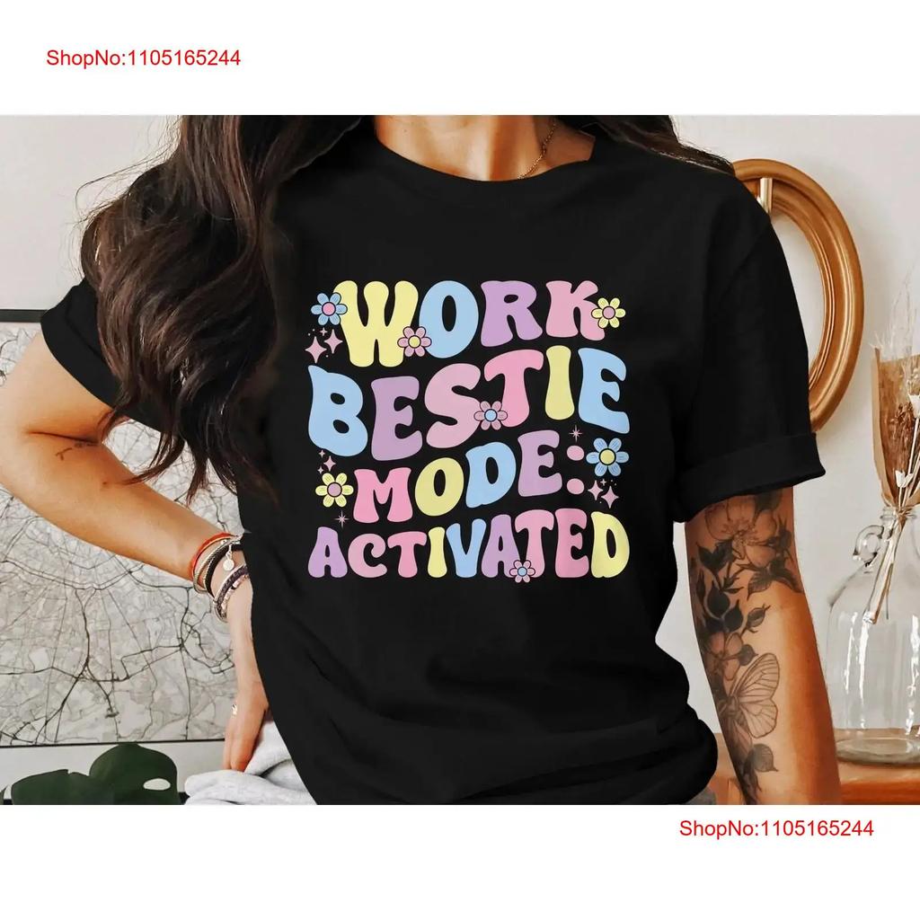 Work Bestie Mode Activated T Shirt Funny Office For Coworkers Friends Vintage Casual Stylish Streetwear Comfortable