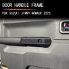 Car Interior Accessories Car Door Inner Handle Frame For Jimny Nomade 2025 5-Door