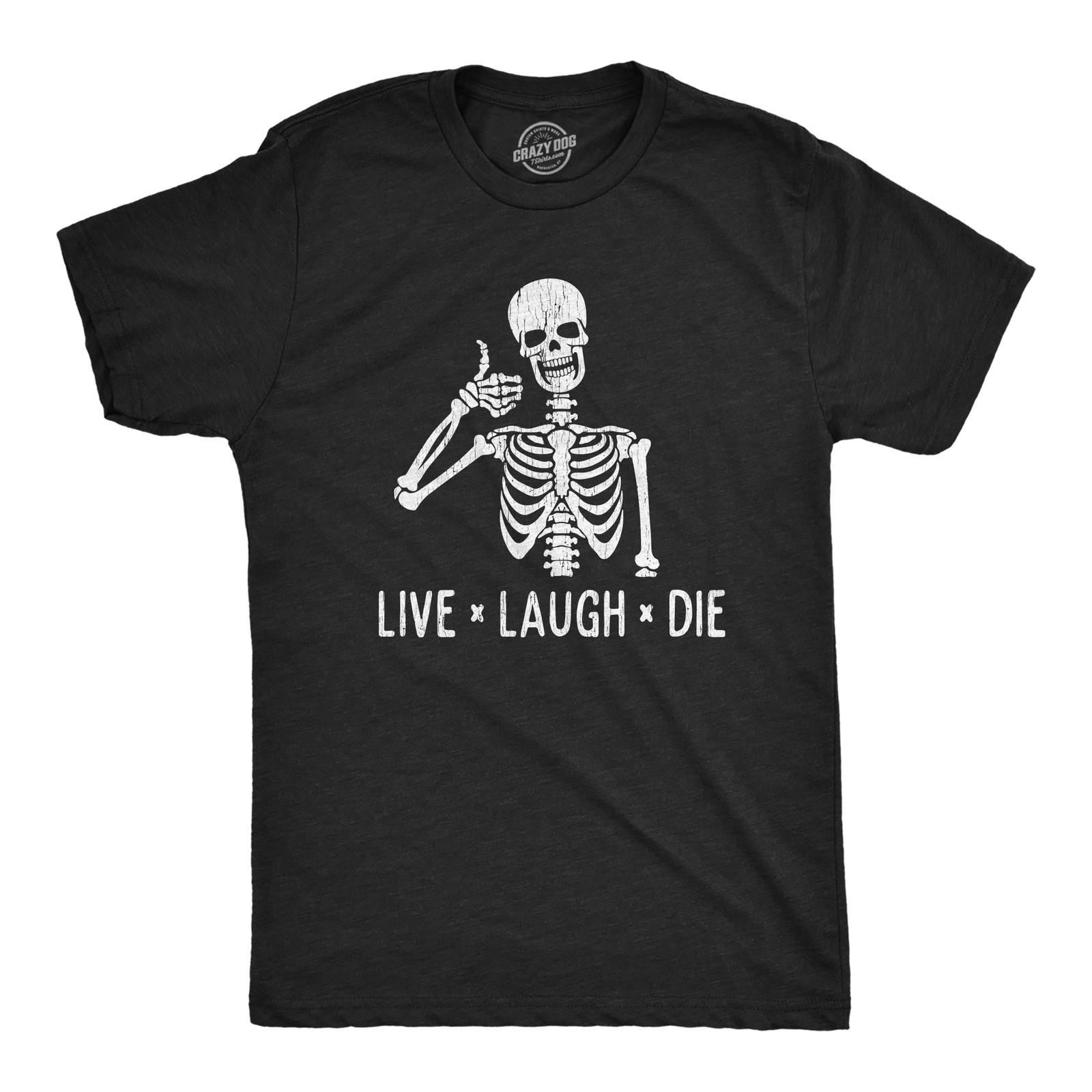 Мужская футболка Live Laugh Die Смешной Хэллоуин Скелет Саркастическая Цитата Высказывание S разноцветный