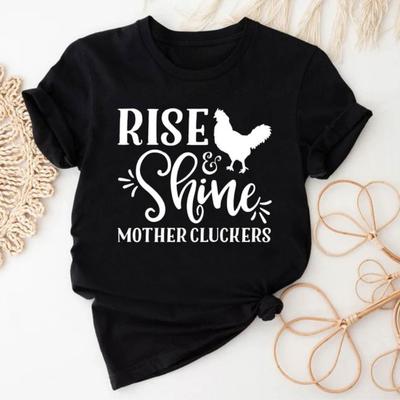 Chicken Mama Tshirt Rise and Shine Mother Cluckers Shirt Chicken Shirt Farm Mom Tops Poultry Farm Animal Funny Mom Tees