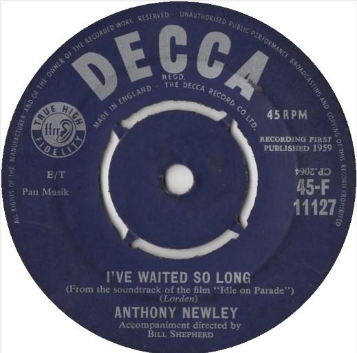 7inch Record ANTHONY NEWLEY - I've Waited So Long 45F11127 Decca 1959 UK Pop Used
