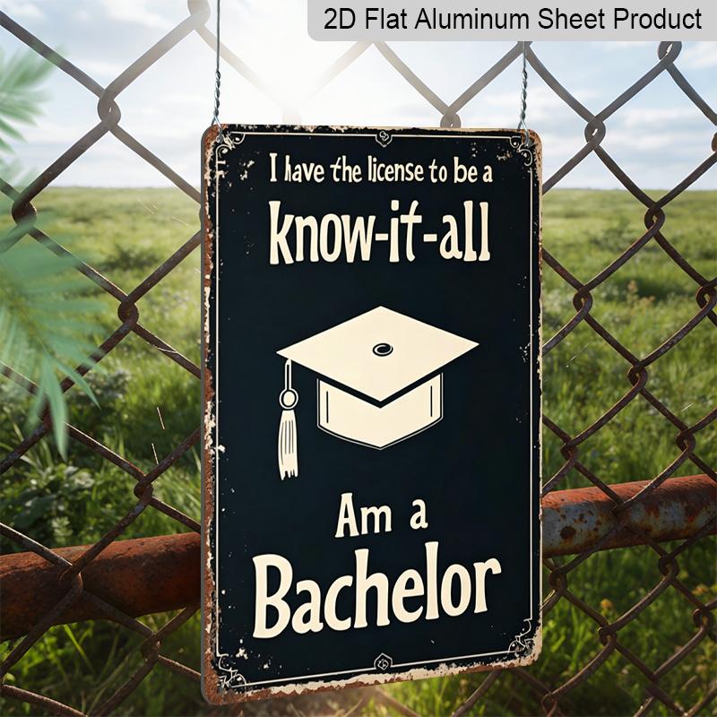 2D Flat, 1pc Vintage Bachelor's Degree Metal Wall Sign - Graduation Cap & Diploma Aluminium Academic Decor with Funny "Know-it-All Bachelor" Phrase