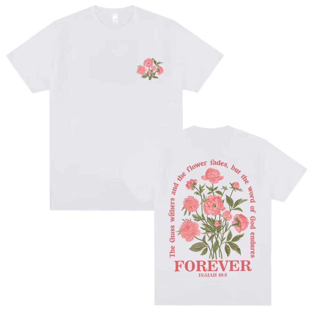 

The Grass Withers and The Flower Fades,but The Word of God Endures Forever Tshirts Christian Jesus T-shirt Male Casual T Shirts 5XL різнокольоровий