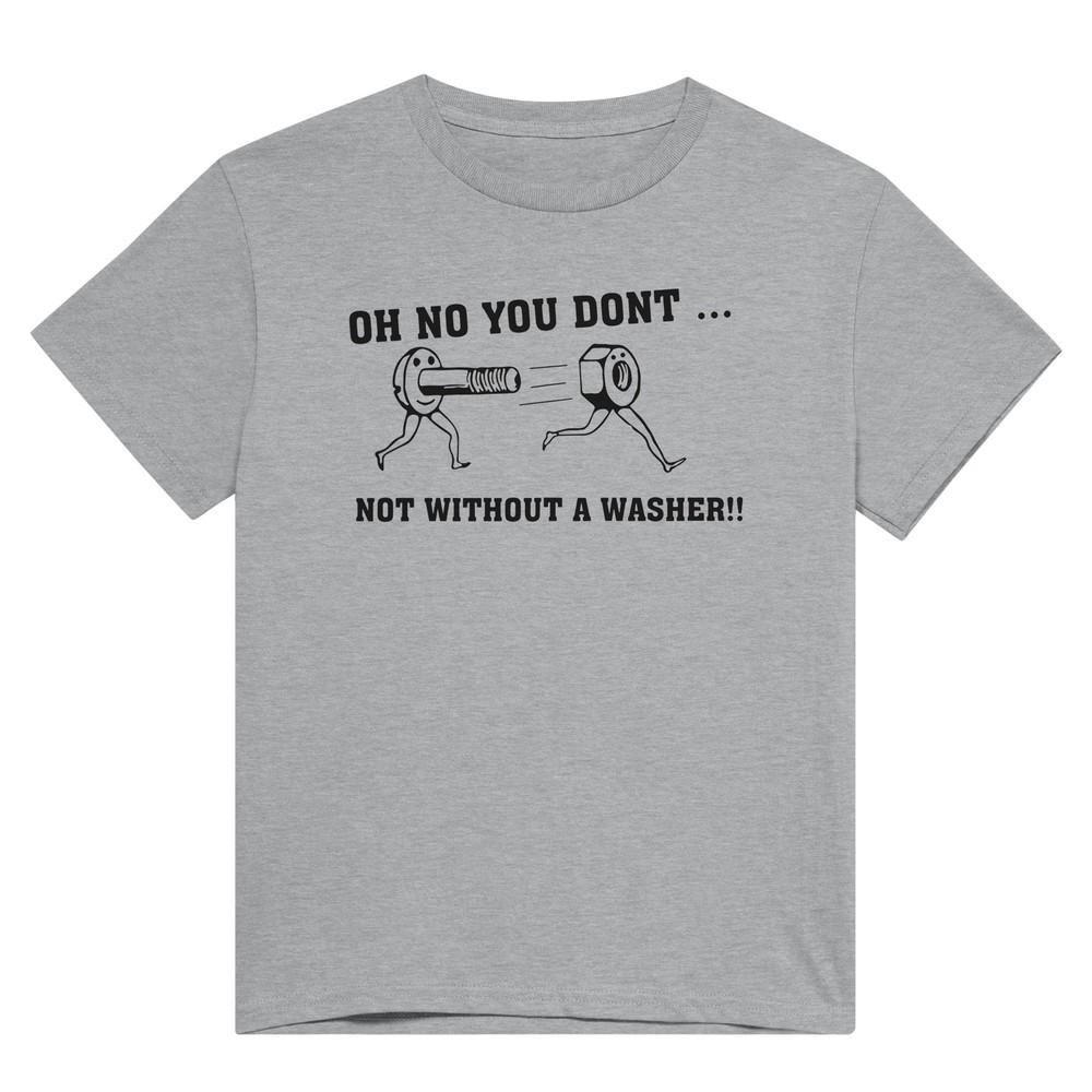 Oh No You Don t T-shirt Unisex T-Shirt XXXXL